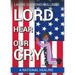 Lord Hear Our Cry: A National Healing