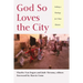 God So Loves the City