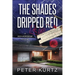 The Shades Dripped Red: A Nick Montaigne Mystery