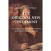 The Original New Testament: Study Edition