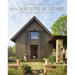 The Nature of Home: Creating Timeless Houses