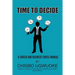 Time to Decide: A career choice manual