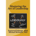 Mastering the Art of Leadership