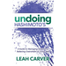 Undoing Hashimoto's: A Guide to Managing Symptoms, Relieving Overwhelm and Living Well