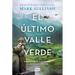 El Último Valle Verde / The Last Green Valley