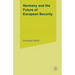 Germany and the Future of European Security