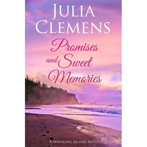 Promises and Sweet Memories