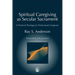 Spiritual Caregiving as Secular Sacrament: A Practical Theology for Professional Caregivers