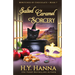 Salted Caramel Sorcery: Bewitched By Chocolate Mysteries - Book 7