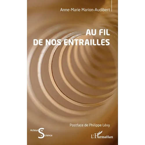 Au fil de nos entrailles