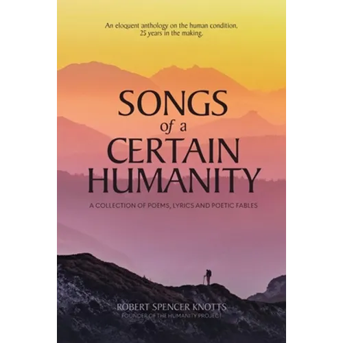 Songs of a Certain Humanity