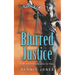 Blurred Justice