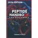 The Complete Peptide Handbook for Beginners: A Practical, Science-Based Guide to Peptides Exploring Applications for Performance, Recovery, and Wellne