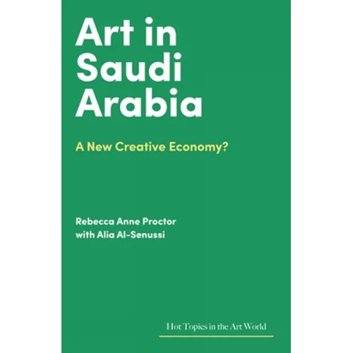 Art in Saudi Arabia: A New Creative Economy?