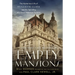 Empty Mansions: The Mysterious Life of Huguette Clark and the Spending of a Great American Fortune