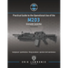 Practical Guide to the Operational Use of the M203 Grenade Launcher
