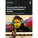 The Essential Guide to Critical Development Studies