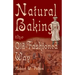 Natural Baking the Old-Fashioned Way