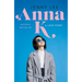 Anna K: A Love Story