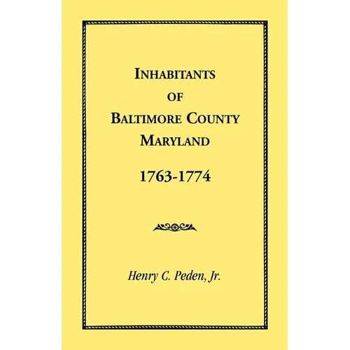 Inhabitants of Baltimore County, Maryland, 1763-1774