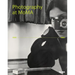 Photography at Moma: 1920 to 1960