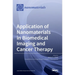 Application of Nanomaterials in Biomedical Imaging and Cancer Therapy