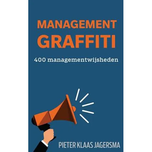 Management Graffiti: 400 Managementwijsheden