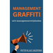 Management Graffiti: 400 Managementwijsheden