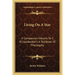 Living On A Star: A Companion Volume To C. W. Leadbeater's A Textbook Of Theosophy