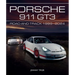 Porsche 911 Gt3: Road and Track, 1999-2024
