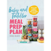 Baby and Toddler Meal Prep Plan: Batch Cook a Week's Nutritious Meals in Under 2 Hours