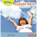 Cloudy Days: A First Look