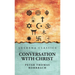 Conversation with Christ