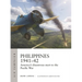 Philippines 1941-42: America's Disastrous Start to the Pacific War