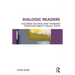 Dialogic Readers: Children talking and thinking together about visual texts