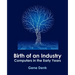 Birth of an Industry, Computers in the Early Years