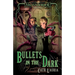 Bullets in the Dark: An Arkham Horror Novel