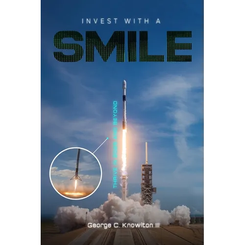 Invest with a SMILE: Thrive in 2025 and Beyond!