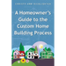 A Homeowner's Guide to the Custom Home Building Process