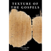 Texture of the Gospels