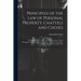 Principles of the Law of Personal Property, Chattels and Choses: Including Sales of Goods, Sales On Execution, Chattel Mortgages, Gifts, Lost Property
