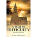 A Time of Difficulty