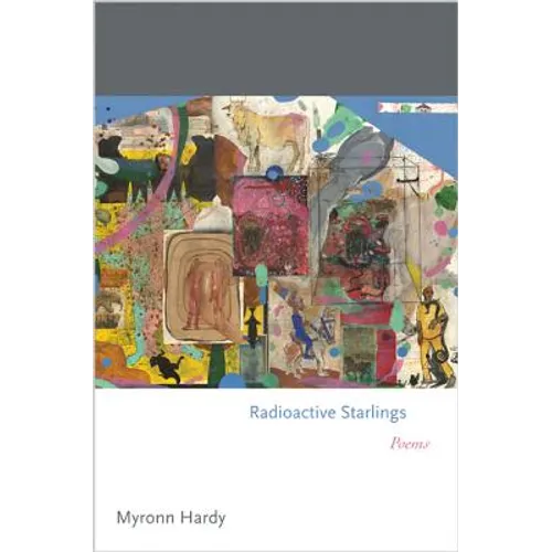 Radioactive Starlings: Poems