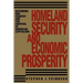 Homeland Security And Economic Prosperity: Defending Our Country and the Survival of American Capitalism