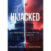 HIJACKED: Our REPUBLIC, Unless We Can SAVE IT