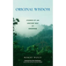 Original Wisdom: Stories of an Ancient Way of Knowing