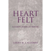 Heart Felt: A Compilation of poetry
