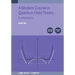 Modern Course in Quantum Field Theory, Volume 1: Fundamentals