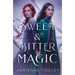 Sweet & Bitter Magic
