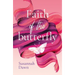 Faith of the Butterfly